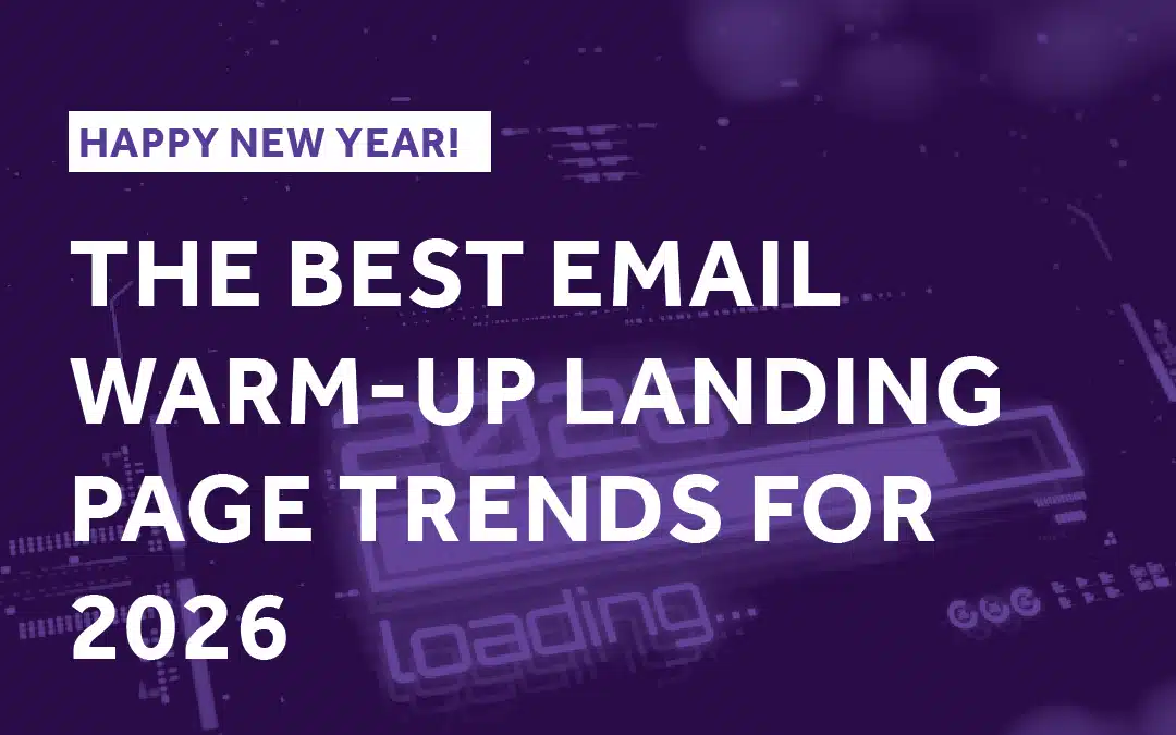 The Best Email Warm-Up Landing Page Trends for 2026