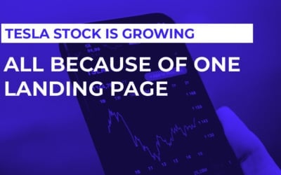 Tesla Stock Is Growing — All Because of ONE Landing Page!