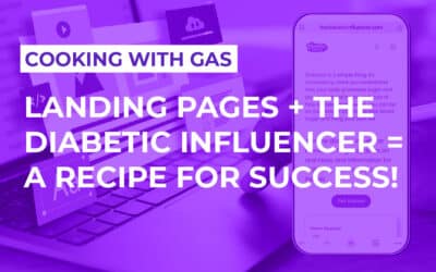 Landing Pages + the Diabetic Influencer = a Recipe for Success!
